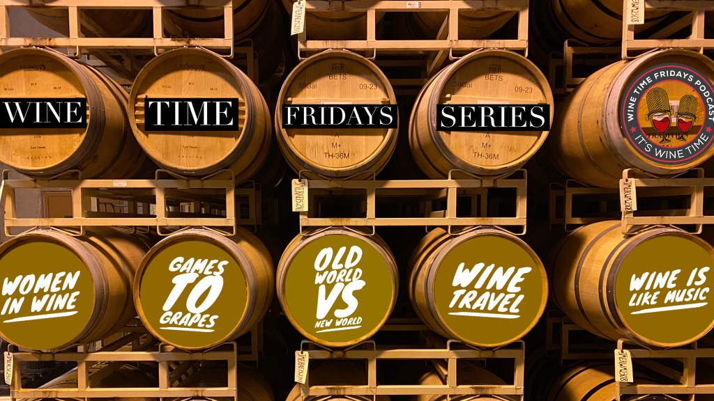 Wine Time Fridays Series